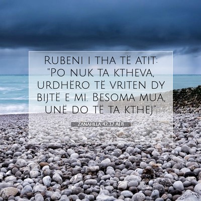 Picture 07 - Zanafilla 42:37 ALB - Rubeni i tha të atit: 