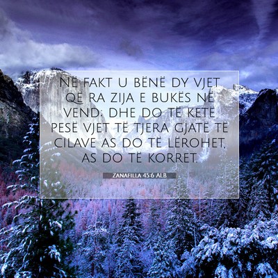 Picture 07 - Zanafilla 45:6 ALB - Në fakt u bënë dy vjet që ra zija e bukës - Bible Verse Picture