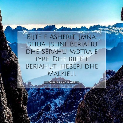 Picture 07 - Zanafilla 46:17 ALB - Bijtë e Asherit: Jmna, Jshua, Jshni, Beriahu dhe - Bible Verse Picture