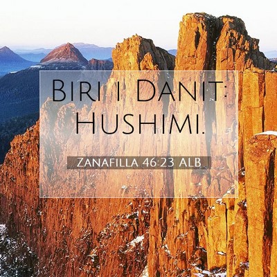 Picture 07 - Zanafilla 46:23 ALB - Biri i Danit: - Bible Verse Picture