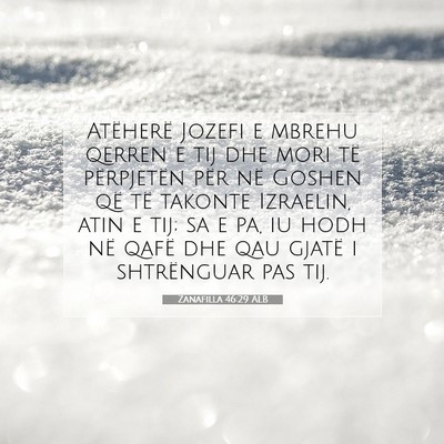 Picture 07 - Zanafilla 46:29 ALB - Atëherë Jozefi e mbrehu qerren e tij dhe mori - Bible Verse Picture