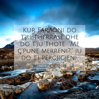 Picture 07 - Zanafilla 46:33 ALB - Kur Faraoni do t’ju thërrasë dhe do t’ju - Bible Verse Picture