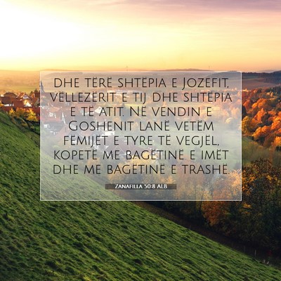 Picture 07 - Zanafilla 50:8 ALB - dhe tërë shtëpia e Jozefit, vëllezërit e tij - Bible Verse Picture