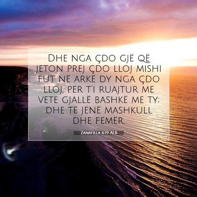 Picture 07 - Zanafilla 6:19 ALB - Dhe nga çdo gjë që jeton prej çdo lloj mishi - Bible Verse Picture