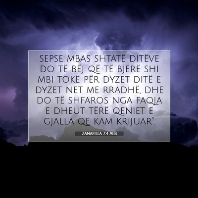 Picture 07 - Zanafilla 7:4 ALB - sepse mbas shtatë ditëve do të bëj që të - Bible Verse Picture