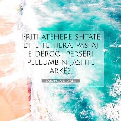 Picture 07 - Zanafilla 8:10 ALB - Priti atëherë shtatë ditë të tjera, pastaj e - Bible Verse Picture
