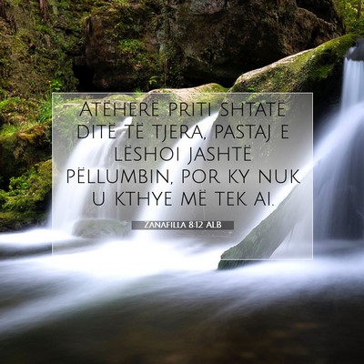 Picture 07 - Zanafilla 8:12 ALB - Atëherë priti shtatë ditë të tjera, pastaj e - Bible Verse Picture