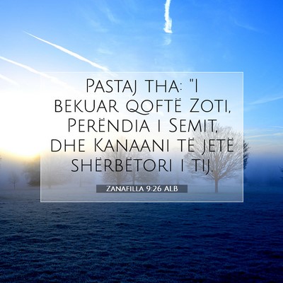 Picture 07 - Zanafilla 9:26 ALB - Pastaj tha: 