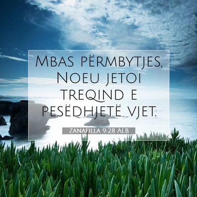 Picture 07 - Zanafilla 9:28 ALB - Mbas përmbytjes, Noeu jetoi treqind e - Bible Verse Picture