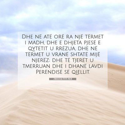 Picture 07 - Zbulesa 11:13 ALB - Dhe në atë orë ra një tërmet i madh, dhe e - Bible Verse Picture