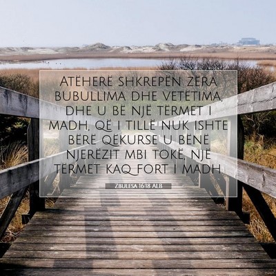 Picture 07 - Zbulesa 16:18 ALB - Atëherë shkrepën zëra bubullima dhe - Bible Verse Picture
