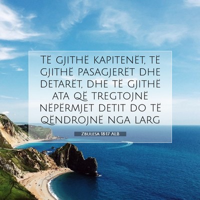 Picture 07 - Zbulesa 18:17 ALB - Të gjithë kapitenët, të gjithë pasagjerët - Bible Verse Picture