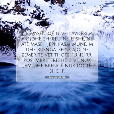 Picture 07 - Zbulesa 18:7 ALB - Në masën që u vetlavdërua ajo dhe shfreu në - Bible Verse Picture