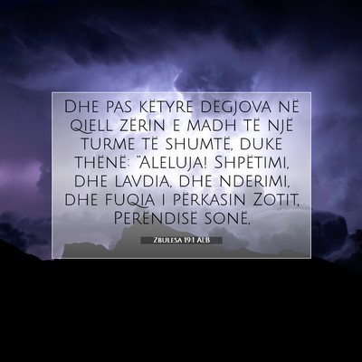 Picture 07 - Zbulesa 19:1 ALB - Dhe pas këtyre dëgjova në qiell zërin e madh - Bible Verse Picture
