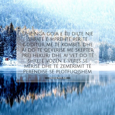 Picture 07 - Zbulesa 19:15 ALB - Dhe nga goja e tij dilte një shpatë e mprehtë - Bible Verse Picture