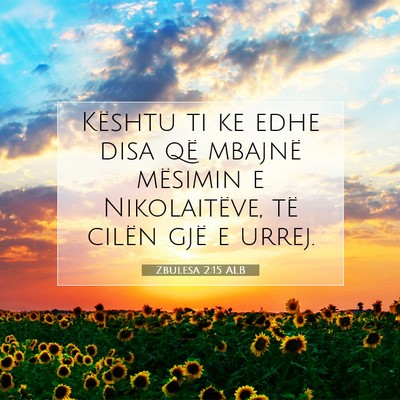 Picture 07 - Zbulesa 2:15 ALB - Kështu ti ke edhe disa që mbajnë mësimin e - Bible Verse Picture