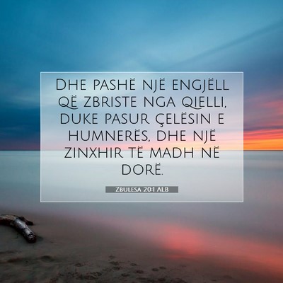 Picture 07 - Zbulesa 20:1 ALB - Dhe pashë një engjëll që zbriste nga qielli, - Bible Verse Picture