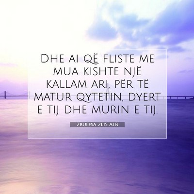 Picture 07 - Zbulesa 21:15 ALB - Dhe ai që fliste me mua kishte një kallam ari, - Bible Verse Picture
