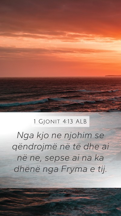 1 Gjonit 4:13 ALB Bible Verse Image