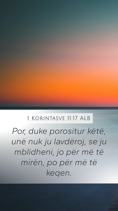 1 Korintasve 11:17 ALB Bible Verse Image
