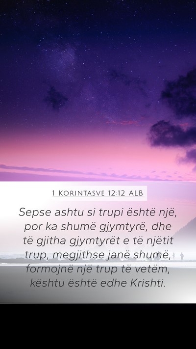 1 Korintasve 12:12 ALB Bible Verse Image
