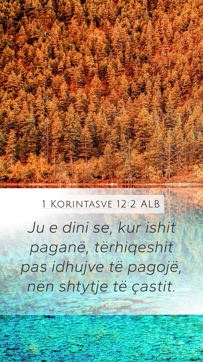 1 Korintasve 12:2 ALB Bible Verse Image