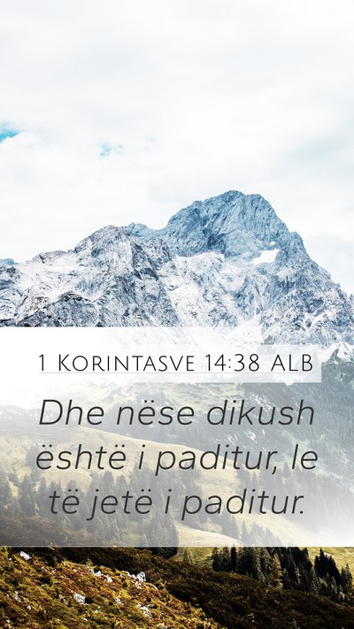 1 Korintasve 14:38 ALB Mobile Phone Wallpaper - Dhe nëse dikush është i paditur, le të jetë - Mobile Bible Verse Wallpaper
