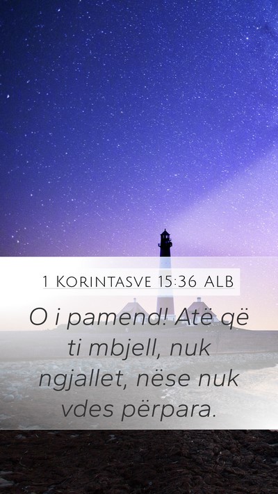 1 Korintasve 15:36 ALB Bible Verse Image