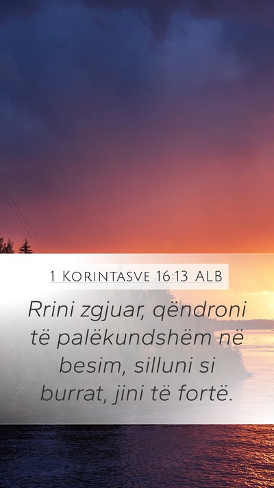 1 Korintasve 16:13 ALB Bible Verse Image