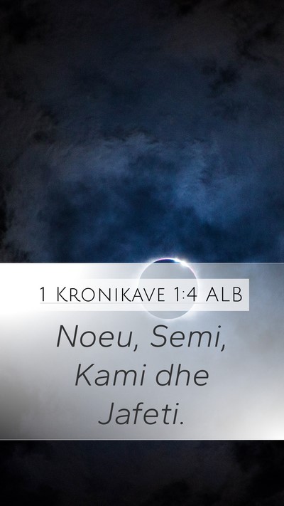 1 Kronikave 1:4 ALB Bible Verse Image