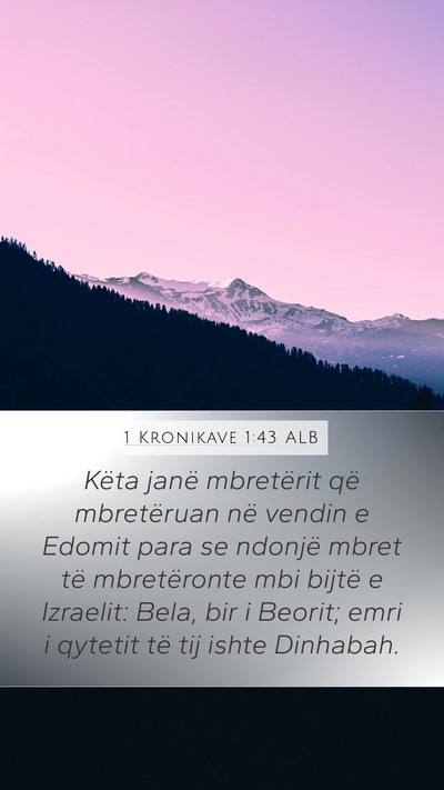 1 Kronikave 1:43 ALB Bible Verse Image