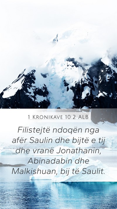 1 Kronikave 10:2 ALB Mobile Phone Wallpaper - Filistejtë ndoqën nga afër Saulin dhe bijtë e - Mobile Bible Verse Wallpaper