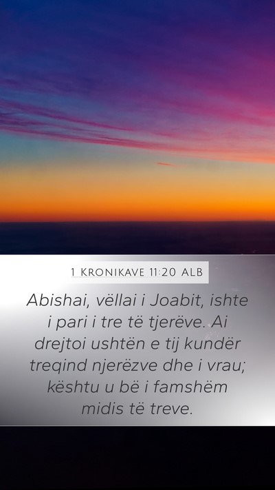 1 Kronikave 11:20 ALB Bible Verse Image
