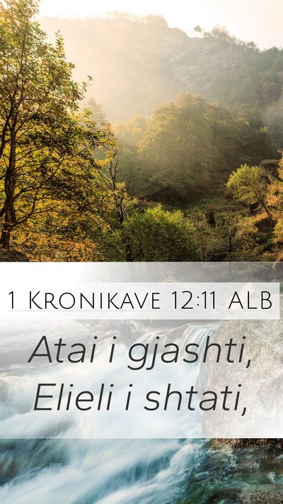 1 Kronikave 12:11 ALB Mobile Phone Wallpaper - Atai i gjashti, Elieli i - Mobile Bible Verse Wallpaper