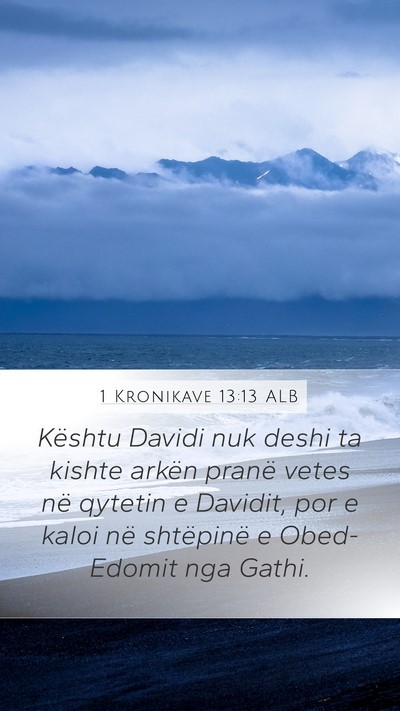 1 Kronikave 13:13 ALB Bible Verse Image