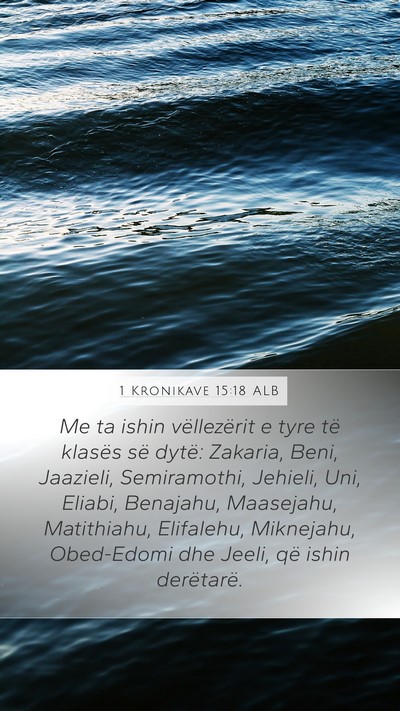 1 Kronikave 15:18 ALB Bible Verse Image