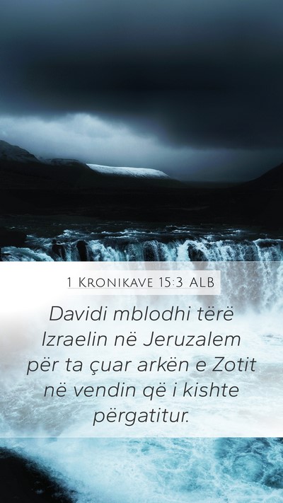 1 Kronikave 15:3 ALB Bible Verse Image