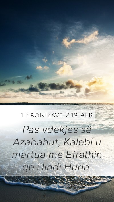 1 Kronikave 2:19 ALB Bible Verse Image