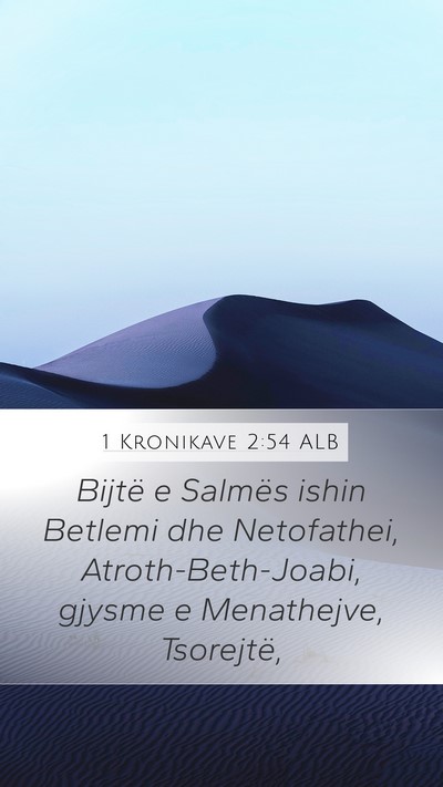 1 Kronikave 2:54 ALB Bible Verse Image