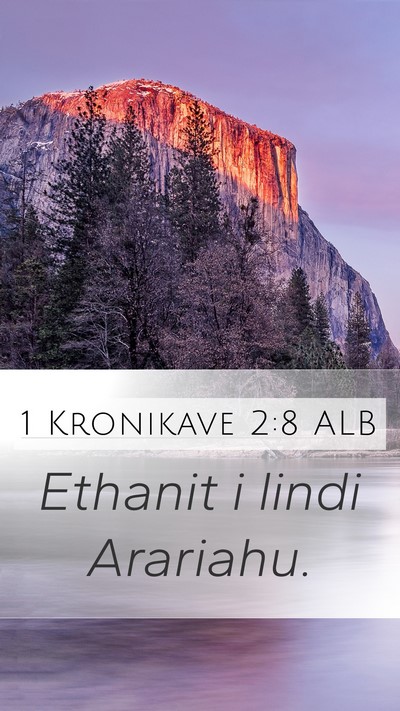 1 Kronikave 2:8 ALB Mobile Phone Wallpaper - Ethanit i lindi - Mobile Bible Verse Wallpaper