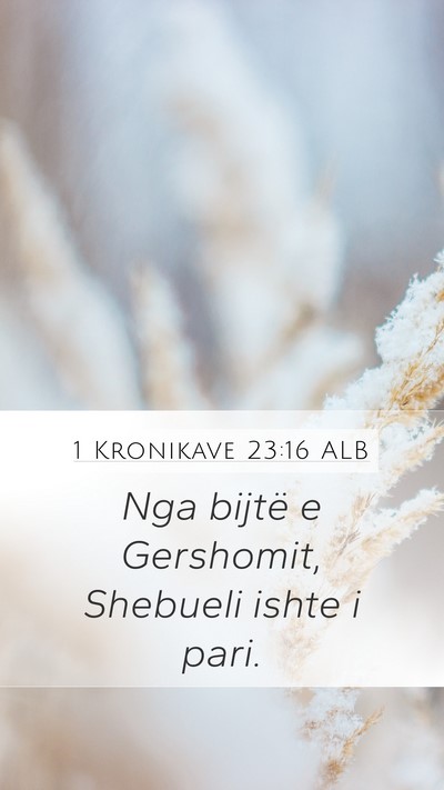 1 Kronikave 23:16 ALB Bible Verse Image
