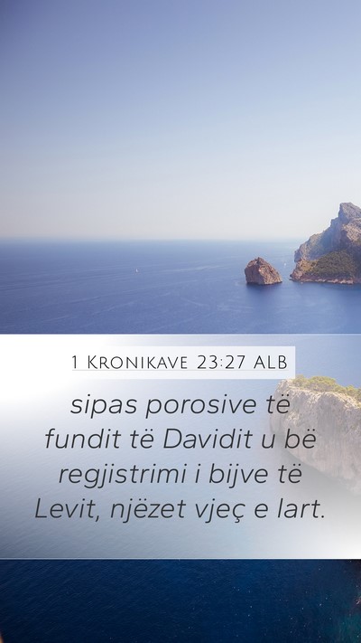 1 Kronikave 23:27 ALB Bible Verse Image