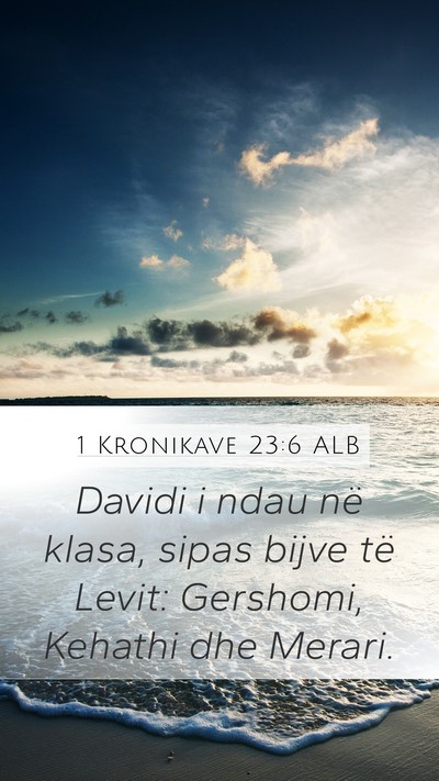 1 Kronikave 23:6 ALB Bible Verse Image