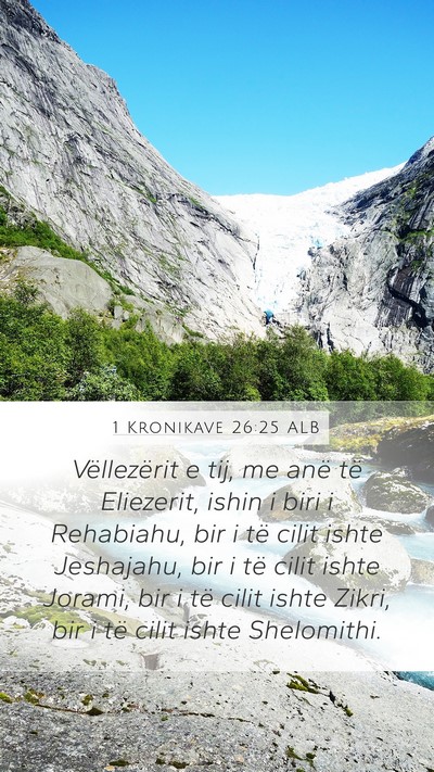 1 Kronikave 26:25 ALB Bible Verse Image