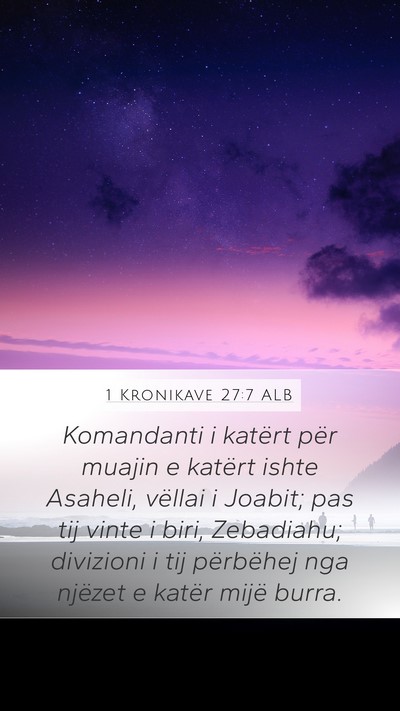 1 Kronikave 27:7 ALB Bible Verse Image