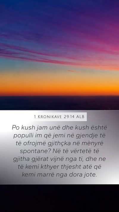 1 Kronikave 29:14 ALB Bible Verse Image