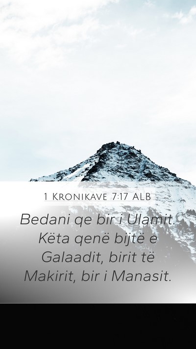 1 Kronikave 7:17 ALB Mobile Phone Wallpaper - Bedani qe bir i Ulamit. Këta qenë bijtë e - Mobile Bible Verse Wallpaper