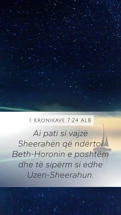 1 Kronikave 7:24 ALB Bible Verse Image