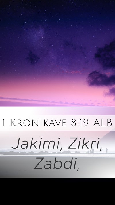 1 Kronikave 8:19 ALB Mobile Phone Wallpaper - Jakimi, Zikri, - Mobile Bible Verse Wallpaper