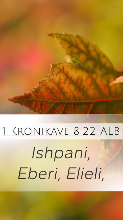 1 Kronikave 8:22 ALB Mobile Phone Wallpaper - Ishpani, Eberi, - Mobile Bible Verse Wallpaper
